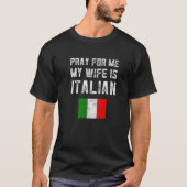 私の祈妻はことわざの家族イタリアンだ Tシャツ (正面)