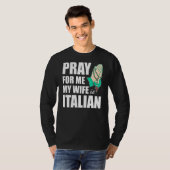私の祈妻は私の代わりだイタリアン Tシャツ (正面フル)