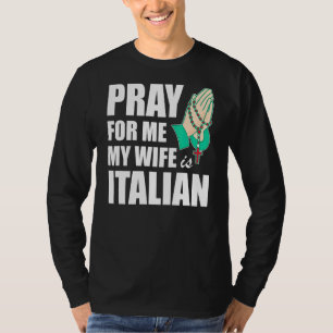 私の祈妻は私の代わりだイタリアン Tシャツ