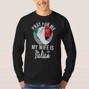 私の祈妻は私の代わりだイタリアン Tシャツ