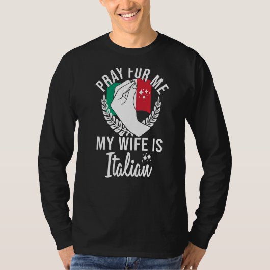 私の祈妻は私の代わりだイタリアン Tシャツ (正面)