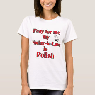 私の祈義理の母はポーランド人だ Tシャツ