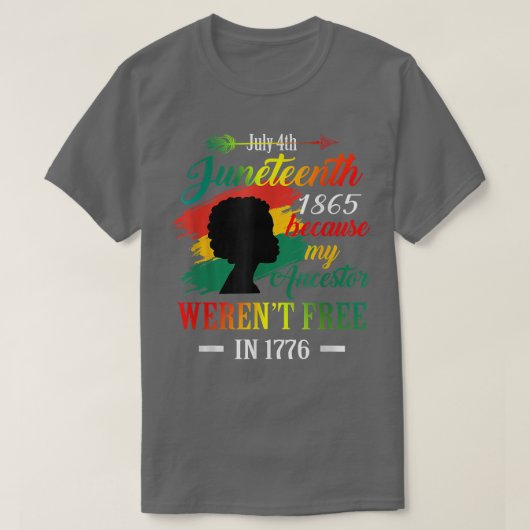 私の祖先が存在しなかったために12番目の黒人女性 Tシャツ (デザイン正面)