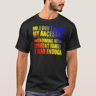 私の祖先を知らない Tシャツ