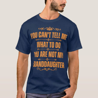 私の祖父じゃないなら何をすればいいか教えてくれない Tシャツ