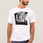 私の神は皆の平等を愛している Tシャツ (正面)