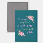 私の神は私の内にいるからである(暗いティール(緑がかった色)) マグネット (正面/裏面)