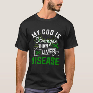 私の神は肝疾患認識度Tより強い Tシャツ