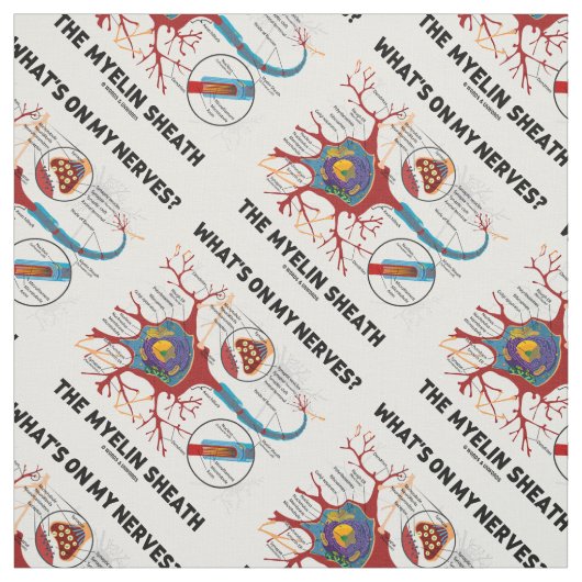 私の神経に何が？ミエリン鞘 ファブリック (見本)