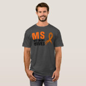 私の神経に触る多発性硬化症の友人 Tシャツ (正面フル)