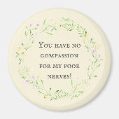 私の神経を哀れんでくれない!フローラ マグネット (正面)