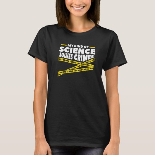 私の科学は事件を解決する 法医学 Tシャツ (正面)