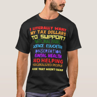 私の税金が支給されるべきなのは Tシャツ