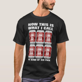 私の種類の6パックと呼ばれるビール缶 Tシャツ