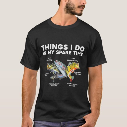 私の空き時間の中で行うことおもしろい魚釣り1 Tシャツ (正面)