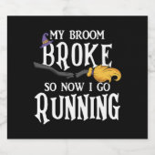 私の箒が壊れたので、私はのランニング面白いハロウィーンに行く スパークリングワインラベル (シングルラベル)