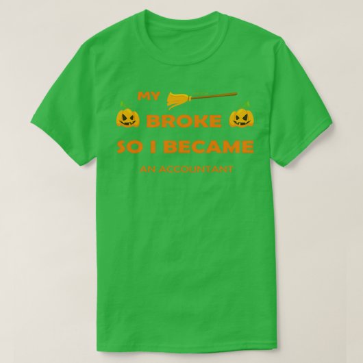私の箒が壊れて会計士になった43 Tシャツ (デザイン正面)