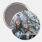 私の素敵な妹の写真がカスタムある マグネット (正面/裏面)