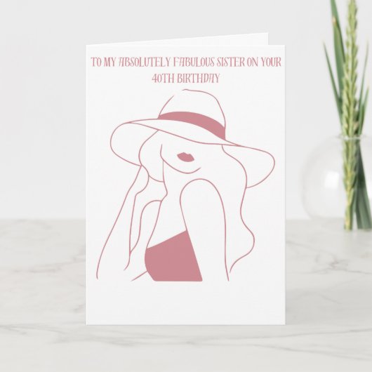 私の素晴らしい妹に40歳の誕生日を祝う カード (正面)