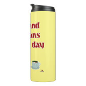 私の素晴らしおもしろいのモットーに本の茶読の日 タンブラー (回転右)