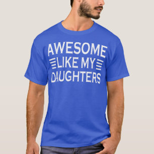 私の素晴らし娘たちおもしろいの父 Tシャツ