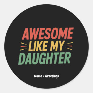 私の素晴らし娘のおもしろいパパ父の日のように ラウンドシール