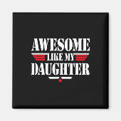 私の素晴らし娘のように男性のおもしろい父の日グラ マグネット (正面)