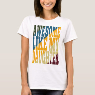 私の素晴らし娘のように Tシャツ