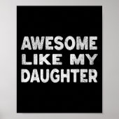 私の素晴らし娘のシャツの父の日おもしろいGのように ポスター (正面)