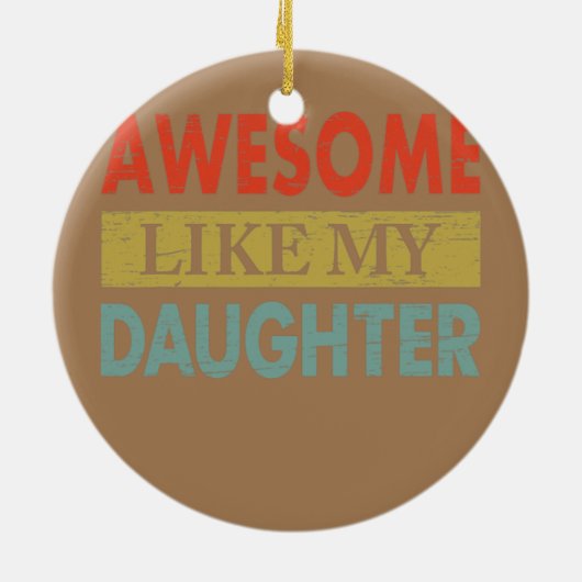 私の素晴らし娘のヴィンテージおもしろいパパ セラミックオーナメント (裏面)