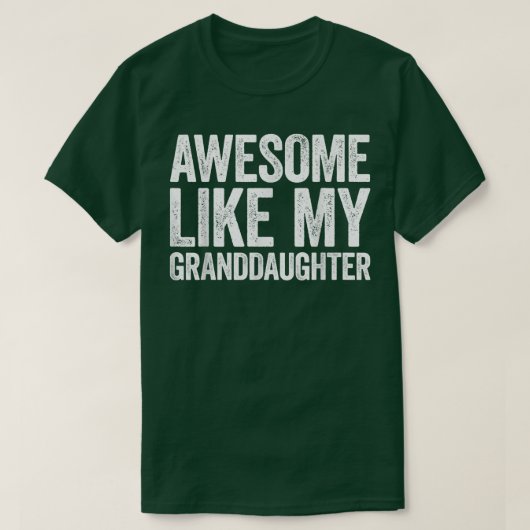 私の素晴らし孫娘のように両親のデイシャツ16 Tシャツ (デザイン正面)