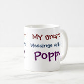 私の素晴らし恵みは私をポピーコーヒーマグと呼ぶ コーヒーマグカップ (正面右)