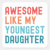 私の素晴らし末娘の家族のパーティーのように スクエアシール (正面)