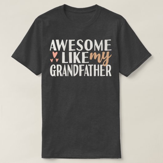 私の素晴らし祖父のように Tシャツ (デザイン正面)