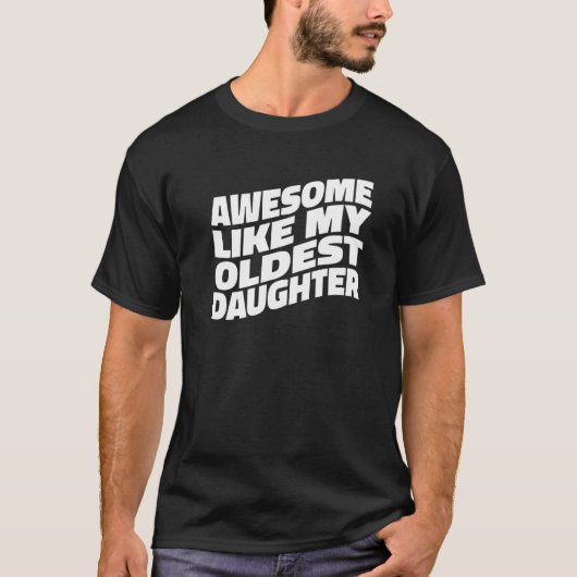 私の素晴らし長女のように Tシャツ (正面)
