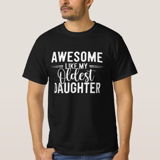 私の素晴らし長女の親のよおもしろいう Tシャツ (正面)