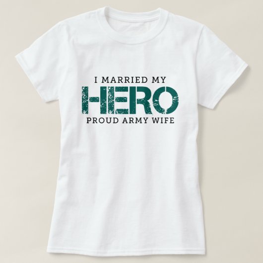 私の結婚したヒーロー – 陸軍妻 Tシャツ (デザイン正面)
