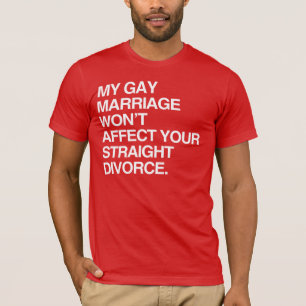 私の結婚はあなたの離婚に影響しません Tシャツ