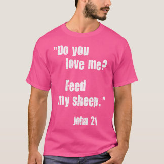 私の羊を愛し食べ物を与えているか。イエス引用文バイブルJo Tシャツ