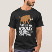 私の羊毛のマンモスの衣装は絶滅した動物のプリヒスター Tシャツ (正面)