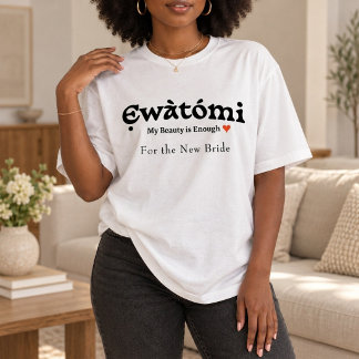 私の美しさは十分 Tシャツ — 彼女へのギフト