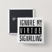 私の美徳のシグナリングを無視する 缶バッジ (正面&裏面)