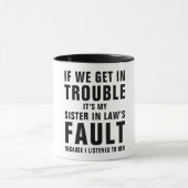 私の義理の姉の悪いことわざおもしろい マグカップ (中央)