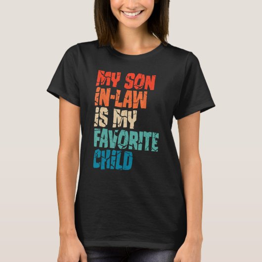 私の義理の息子は私の子お気に入りのの母1 Tシャツ (正面)