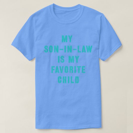私の義理の息子は私の子お気に入りの11だ Tシャツ (デザイン正面)