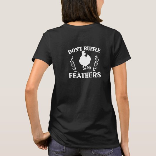 私の羽毛Tシャツを引っ張らないで Tシャツ (裏面)