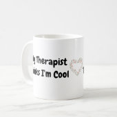 私の考えセラピストはクール コーヒーマグカップ (正面左)