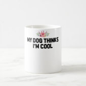 私の考え犬はカッコいい コーヒーマグカップ (中央)