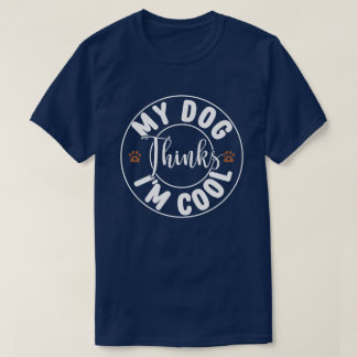私の考え犬はカッコいい Tシャツ