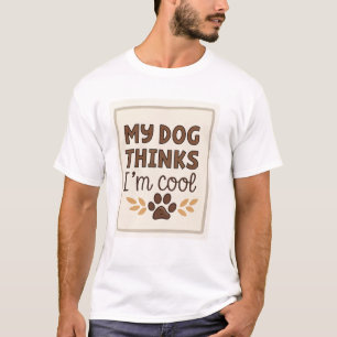私の考え犬はカッコいい Tシャツ